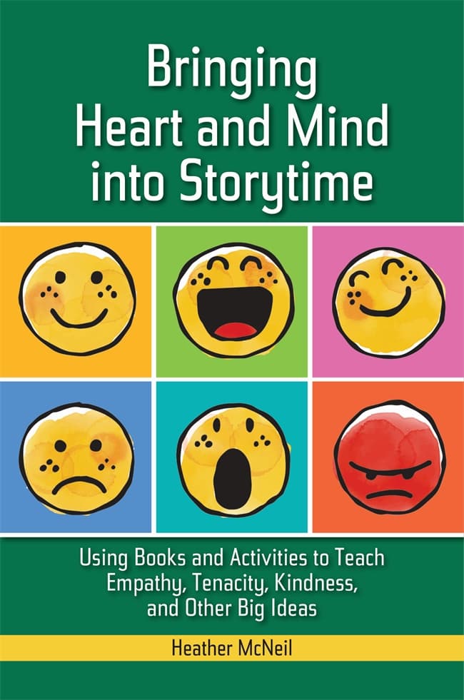 Cover of Bringing Heart and Mind into Storytime by Heather McNeil